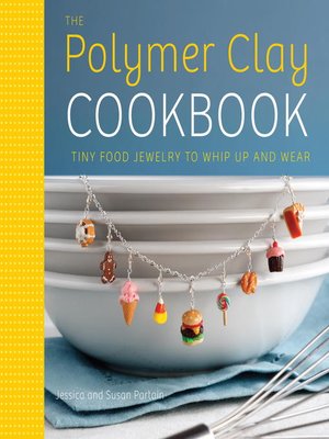 cover image of The Polymer Clay Cookbook